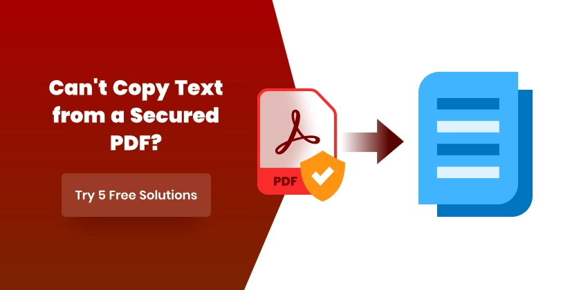 Copy Text from Secured PDFs (5 Methods)